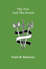 Fire and the Sword