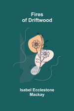 Fires of Driftwood
