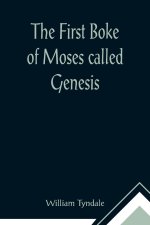 First Boke of Moses called Genesis
