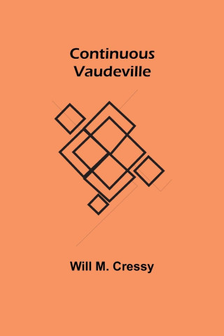 Continuous Vaudeville