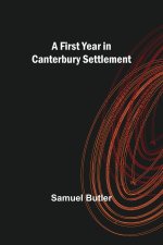 First Year in Canterbury Settlement