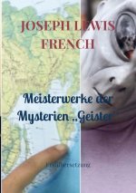 Meisterwerke der Mysterien ?Geister?