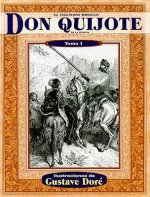 El Ingenioso Hidalgo Don Quijote de la Mancha, Tomo I
