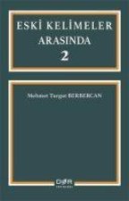 Eski Kelimeler Arasinda 2