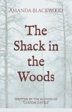 Shack in the Woods