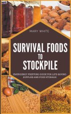 Survival Foods To Stockpile
