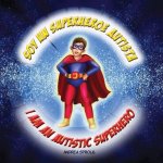 Soy un Superheroe Autista / I am an Autistic Superhero