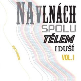 Na vlnďż˝ch spolu tďż˝lem i duďż˝ďż˝ Vol.1