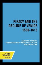 Piracy and the Decline of Venice 1580 - 1615