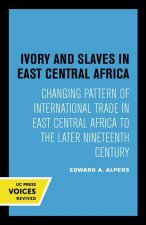 Ivory and Slaves in East Central Africa