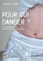 POUR QUI DANSER ?