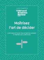 Maîtrisez l'art de décider