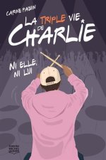 LA TRIPLE VIE DE CHARLIE. NI ELLE, NI LUI