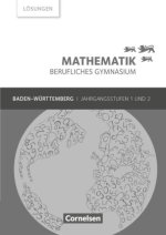 Mathematik - Berufliches Gymnasium - Baden-Württemberg - Jahrgangsstufen 1/2