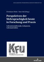 Perspektiven der Mehrsprachigkeit heute in Forschung und Praxis; Lehramtsstudierende, Lehrpraxis, Lehrmaterialien