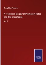 Treatise on the Law of Promissory Notes and Bills of Exchange