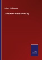 Tribute to Thomas Starr King