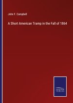 Short American Tramp in the Fall of 1864