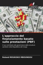 L'approccio del finanziamento basato sulle prestazioni (PBF)