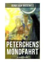 Peterchens Mondfahrt (Mit Originalillustrationen)