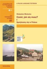 Czesc, Jak Sie Masz? Level A1: Introduction to Polish. With free audio CD