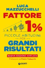 Fattore 1%. Piccole abitudini per grandi risultati
