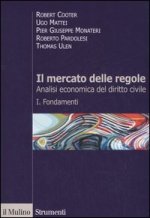 mercato delle regole. Analisi economica del diritto civile