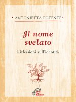 nome svelato. Riflessioni sull’identità