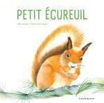 PETIT ÉCUREUIL (COLL. LES TOUT-CARTONS)