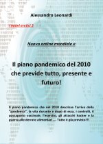 nuovi eretici. Nuovo ordine mondiale e il piano pandemico del 2010 che previde tutto, presente e futuro!