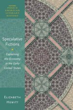 Speculative Fictions Explaining the Economy in the Early United States (Paperback)