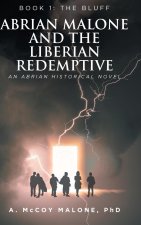 Abrian Malone and the Liberian Redemptive