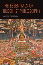 The Essentials of Buddhist Philosophy