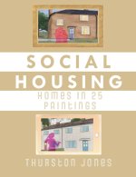 SOCIAL HOUSING HOMES IN 25 PAINTINGS