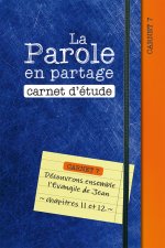 La Parole en partage. Carnet d’étude 7
