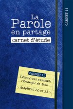 La Parole en partage. Carnet d’étude 11