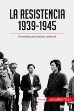 Resistencia, 1939-1945