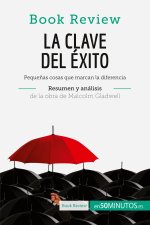 clave del exito de Malcolm Gladwell (Analisis de la obra)