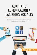 Adapta tu comunicacion a las redes sociales