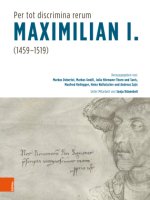 Per tot discrimina rerum -- Maximilian I. (1459-1519)