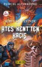 Ates Kentten Kacis