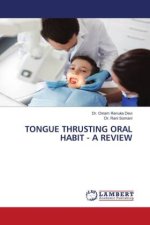 TONGUE THRUSTING ORAL HABIT - A REVIEW