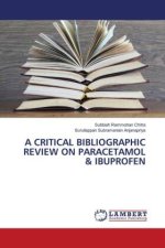 A CRITICAL BIBLIOGRAPHIC REVIEW ON PARACETAMOL & IBUPROFEN