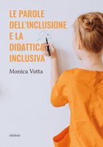 parole dell'inclusione e la didattica inclusiva
