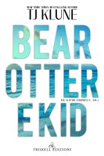 Bear, Otter e Kid. The Seafare chronicles
