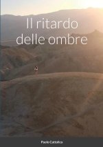 ritardo delle ombre