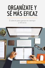 Organizate y se mas eficaz