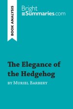 The Elegance of the Hedgehog by Muriel Barbery (Book Analysis)