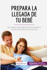 Prepara la llegada de tu bebe