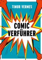 Comicverführer - Über 250 aufregende Empfehlungen und Abbildungen - durchgehend vierfarbig